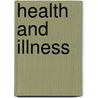 Health And Illness by Sander L. Gilman