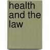Health And The Law door Tom Christoffel