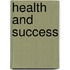 Health and Success