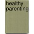 Healthy Parenting