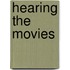 Hearing the Movies