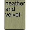 Heather and Velvet door Teresa Medeiros