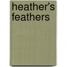 Heather's Feathers door Norma Tobar