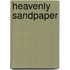 Heavenly Sandpaper