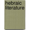 Hebraic Literature door Maurice Henry Harris