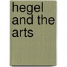 Hegel and the Arts door S. Houlgate