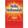 Hello, Methuselah! door George Webster