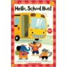 Hello, School Bus! by Marjorie Blain Parker