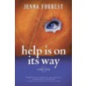 Help Is on Its Way door Jenna Forrest