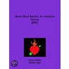 Henry Ward Beecher by Sinclair Lewis