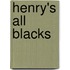 Henry's All Blacks