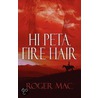 Hi Peta, Fire Hair door Roger Mac