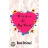 Hidden In My Heart door Tena DeGraaf