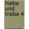 Hiebe und Triebe 4 by Unknown