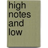 High Notes And Low door Esther Schure Gilbert