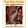 High Ridge Gobbler door Ted Lewin
