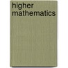 Higher Mathematics door Robert Simpson Woodward
