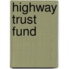 Highway Trust Fund door Onbekend