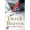 His Coldest Winter door Derek Beaven