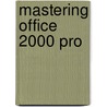 Mastering Office 2000 Pro