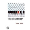 Hispanic Anthology door Thomas Walsh