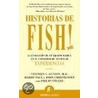 Historias de Fish! door Stephen C. Lundin