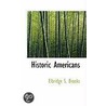 Historic Americans by Elbridge S. Brooks