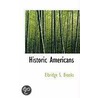 Historic Americans door Elbridge S. Brooks