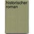 Historischer Roman