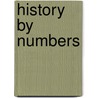 History By Numbers door Pat Hudson