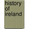 History of Ireland door Standish James O'Grady