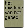 Het mysterie van het Gebed door Martinus