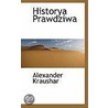 Historya Prawdziwa by Kraushar