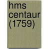 Hms Centaur (1759) by Miriam T. Timpledon
