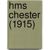 Hms Chester (1915) door Miriam T. Timpledon