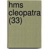 Hms Cleopatra (33) by Miriam T. Timpledon