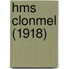 Hms Clonmel (1918) door Miriam T. Timpledon