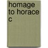 Homage To Horace C