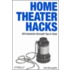 Home Theater Hacks