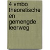 4 Vmbo theoretische en gemengde leerweg door Onbekend