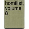 Homilist, Volume 8 door David Thomas