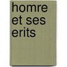 Homre Et Ses Erits by Pierre Agricole Joseph