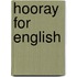 Hooray For English