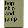 Hop, Skip and Jump door Onbekend
