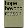 Hope Beyond Reason door Dave Hess