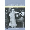 Hope in Hard Times door Mary Murphy