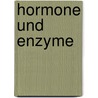 Hormone und Enzyme door Herbert Klug
