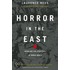 Horror in the East