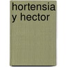 Hortensia y Hector by Gloria B. Ruff