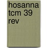 Hosanna Tcm 39 Rev door Onbekend